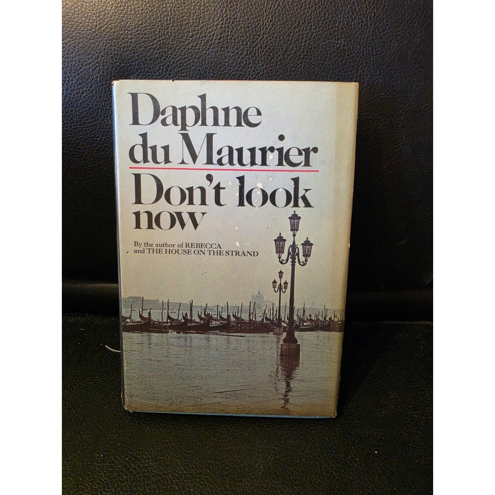 Don't Look Now by Daphne du Maurier (Vintage - 1971)